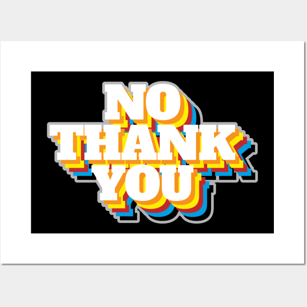 No Thank You Rainbow Wall Art by CreativeWear